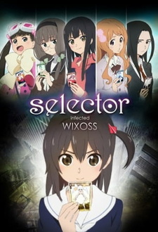 Постер Селектор: Заражение «WIXOSS»